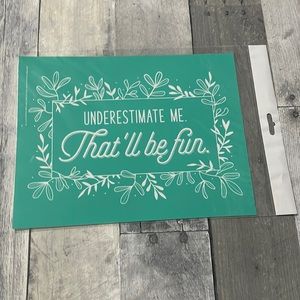 Underestimate Me - B Size Transfer